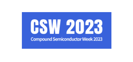 [CSW2023] Compound Semiconductor Week 2023