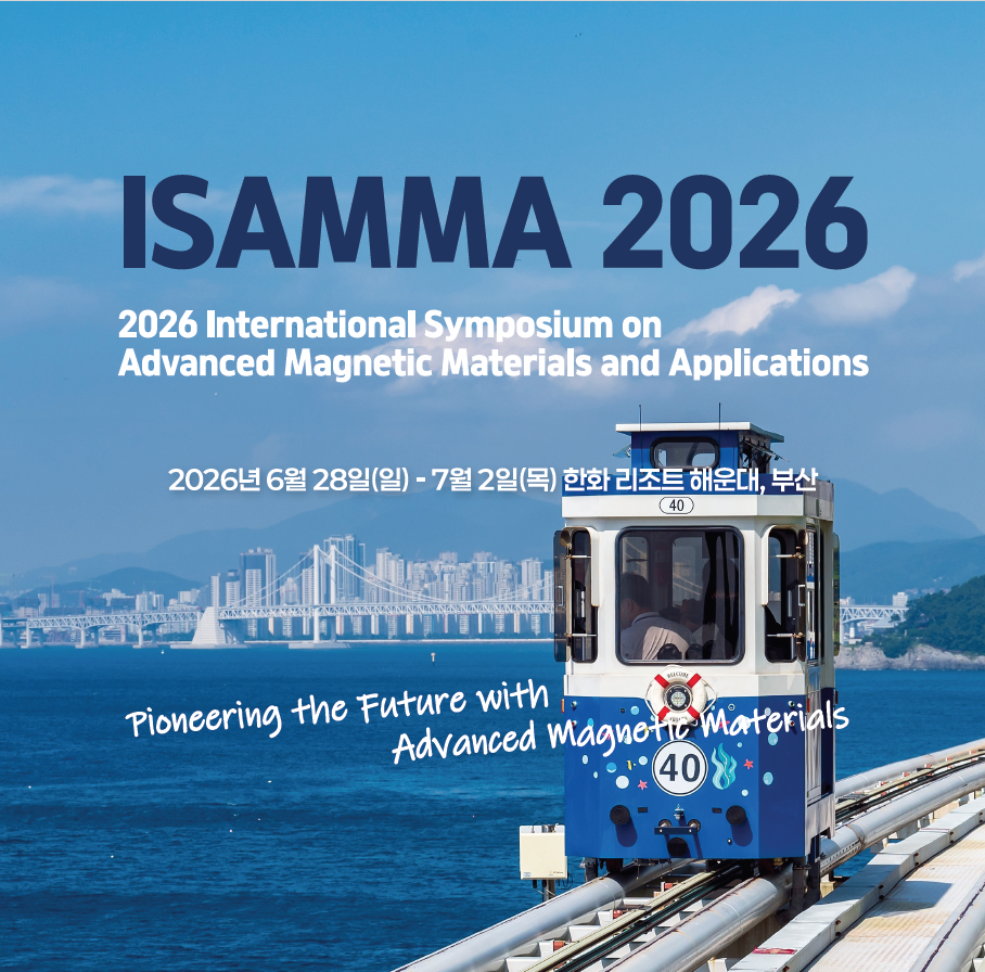 ISAMMA 2026 / 자기학회         (2026.06.28~07.02)